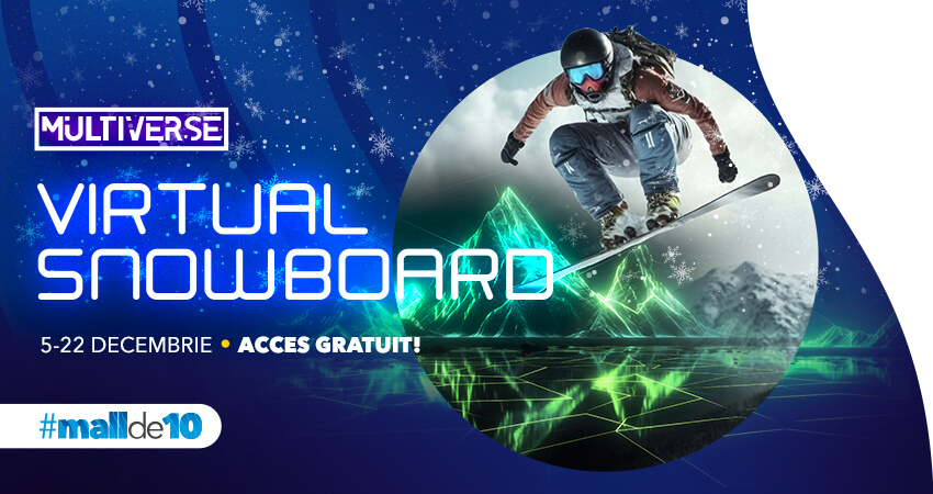 Experienta inedita cu snowboardul virtual!